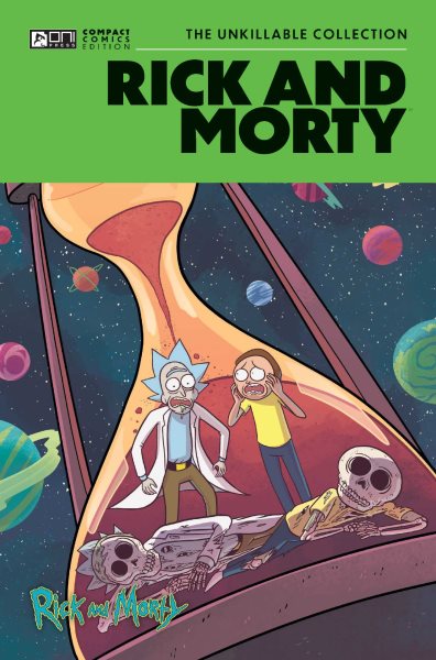 Rick and Morty Oni Compact Comics Edition:  The Unkillable Collection