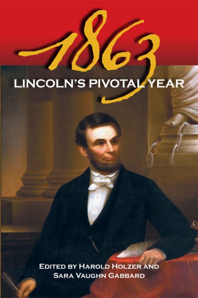 1863: Lincoln's Pivotal Year