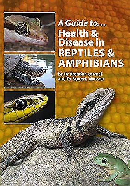 A Guide to Health & Disease in Reptiles & Amphibians
