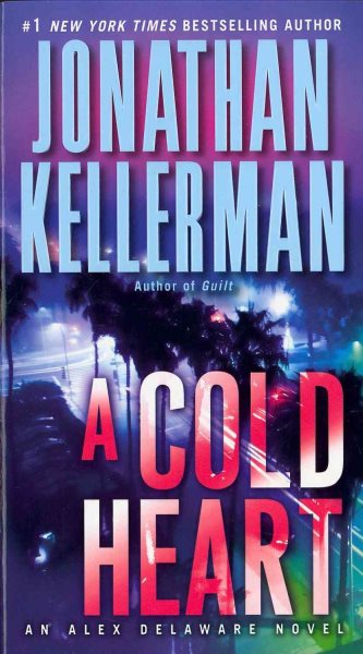 A Cold Heart: An Alex Delaware Novel