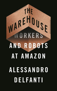 Das Lager: Arbeiter und Roboter bei Amazon