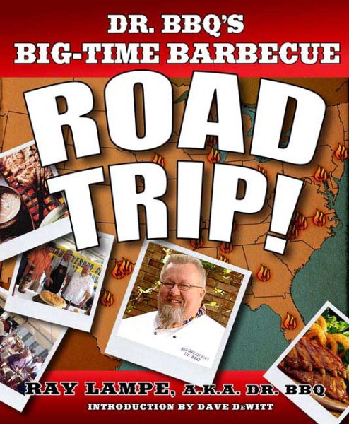 Dr. Bbq's Big-Time Barbecue Road Trip!