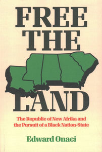 Free the Land: Die Republik Neuafrika und das Streben nach einem schwarzen Nationalstaat