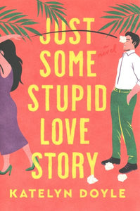 Just Some Stupid Love Story