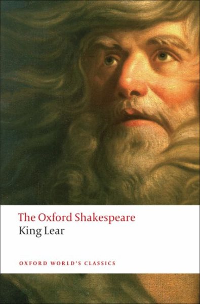 The History of King Lear: The Oxford Shakespearethe History of King Lear