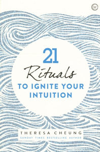 21 Rituals to Ignite Your Intuition