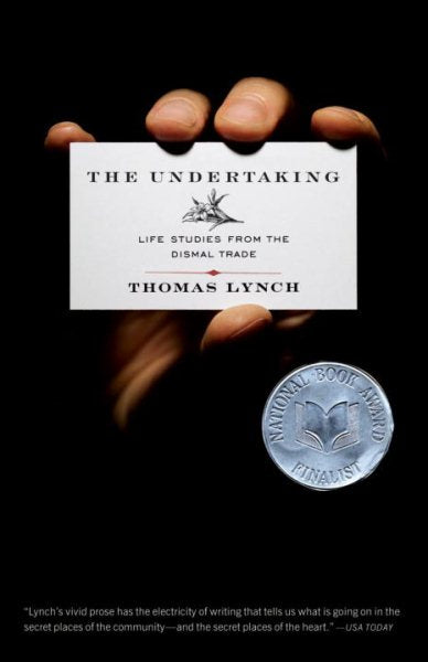 The Undertaking: Life Studies from the Dismal Trade