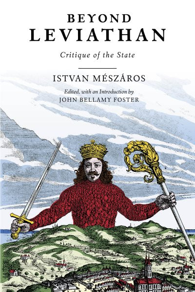 Beyond Leviathan: Critique of the State