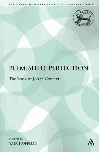 A Blemished Perfection: The Book of Job in Context