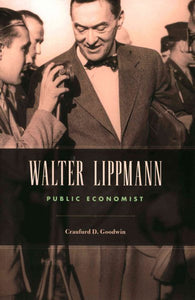 Walter Lippmann: Public Economist