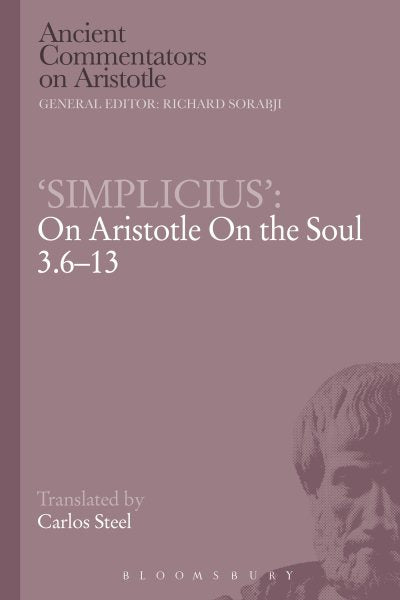 'Simplicius' on Aristotle on the Soul 3.6-13