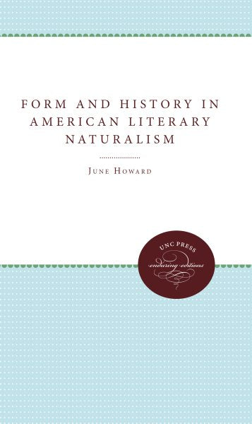 Form and History in American Literary Naturalism