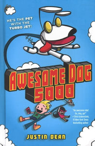 Awesome Dog 5000 (Book 1)