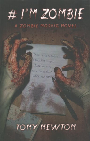 # I'm Zombie: A Zombie Mosaic Novel