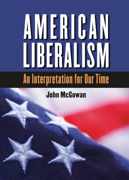 American Liberalism: An Interpretation for Our Time, Large Print