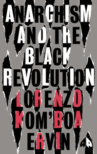 Anarchismus und die Schwarze Revolution: Die endgültige Ausgabe