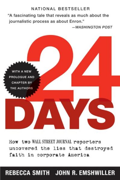 24 Days: How Two Wall Street Journal Reporters Uncovered the Lies that Destroyed Faith in Corporate America