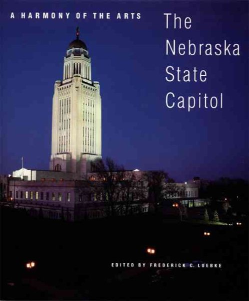 A Harmony of the Arts: The Nebraska State Capitol (Revised)