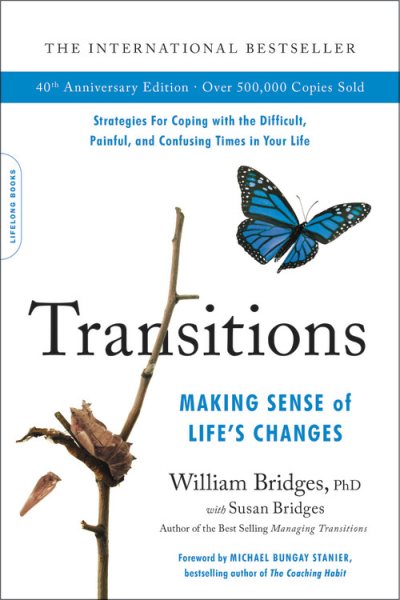 Transitions (40th Anniversary Edition): Making Sense of Life's Changes (Special)