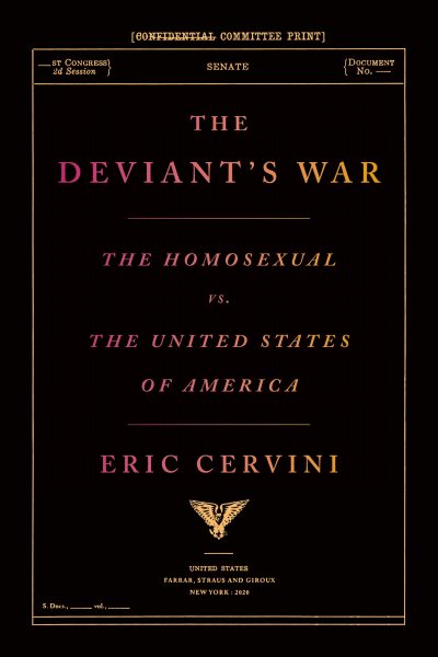 The Deviant's War: The Homosexual vs. the United States of America