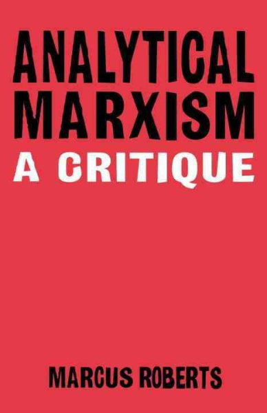 Analytical Marxism: A Critique