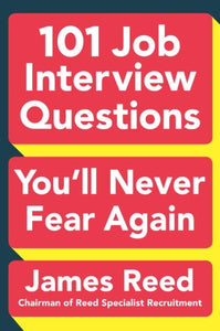 101 Job Interview Questions You'll Never Fear Again