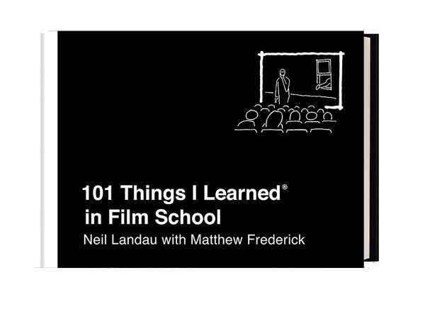 101 Things I Learned® in Film School