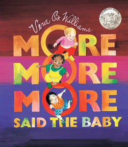 "More More More," Said the Baby Board Book: A Caldecott Honor Award Winner