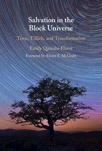 Salvation in the Block Universe: Time, Tillich, and Transformation