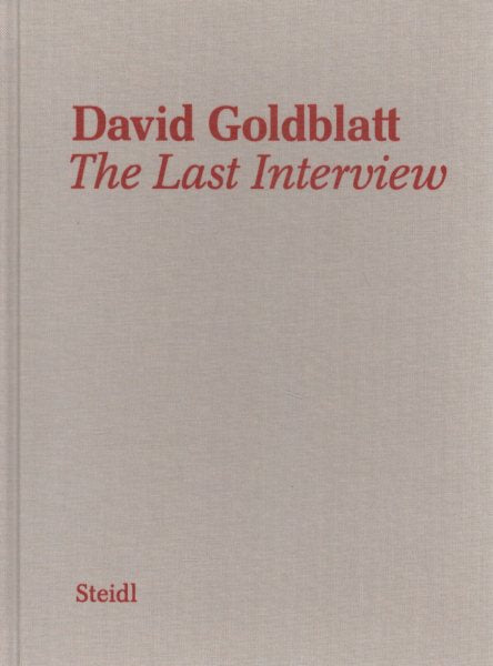 David Goldblatt: The Last Interview