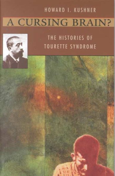 A Cursing Brain?: The Histories of Tourette Syndrome