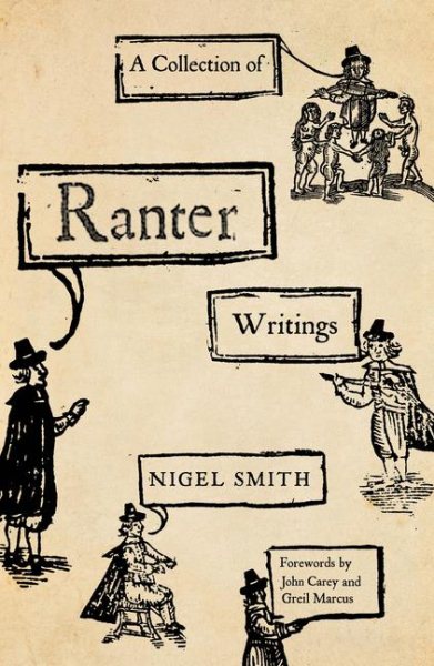 A Collection of the Ranter Writings: Spiritual Liberty and Sexual Freedom in the English Revolution