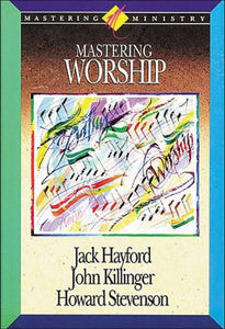 Mastering Worship