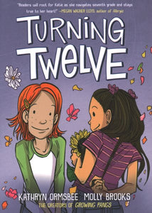 Turning Twelve: (A Graphic Novel)