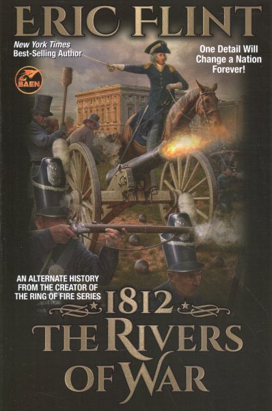 1812: The Rivers of War