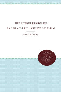 The Action Française and Revolutionary Syndicalism