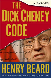 The Dick Cheney Code: A Parody