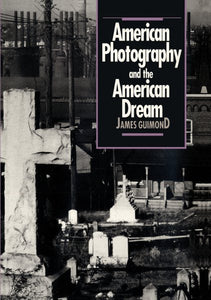 American Photography and the American Dream