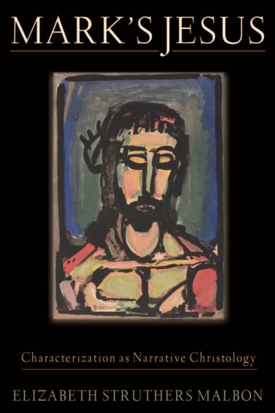 Mark's Jesus: Characterization as Narrative Christology