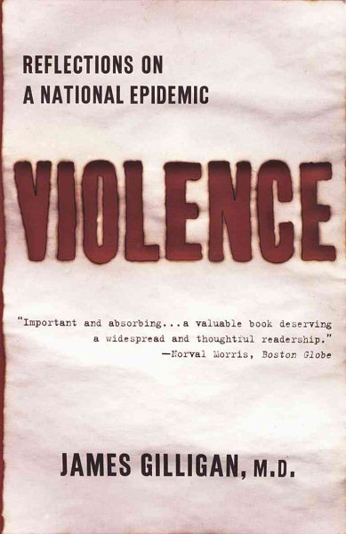 Violence: Reflections on a National Epidemic