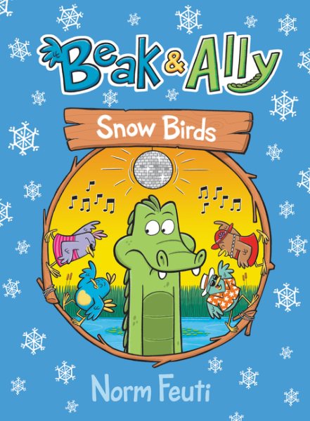 Beak & Ally #4: Snow Birds: A Graphic Novel