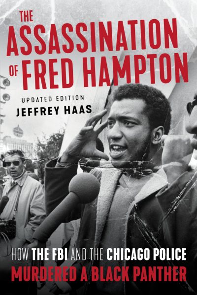 Die Ermordung von Fred Hampton: Wie das FBI und die Chicagoer Polizei einen Black Panther ermordeten (überarbeitet)