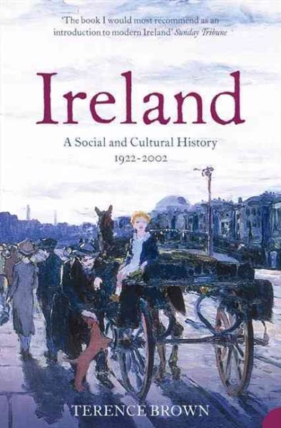 Ireland: A Social and Cultural History 1922-2002 (Revised)