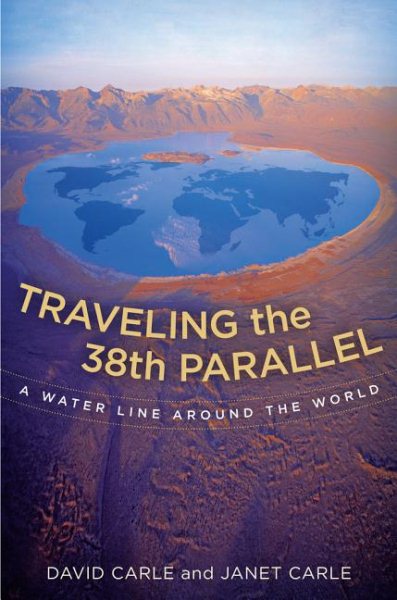 Traveling the 38th Parallel: A Water Line Around the World