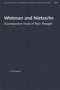 Whitman and Nietzsche: A Comparative Study of Their Thought
