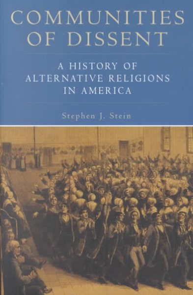 Communities of Dissent: A History of Alternative Religions in America