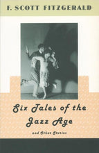 Load image into Gallery viewer, Six Tales of the Jazz Age and Other Stories

