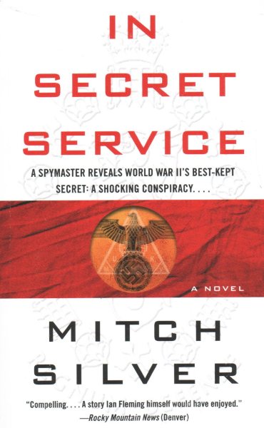 In Secret Service: A Novel
