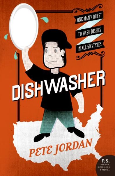 Dishwasher: One Man's Quest to Wash Dishes in All Fifty States