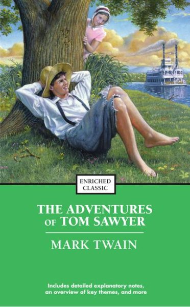 The Adventures of Tom Sawyer (Enriched Classic)